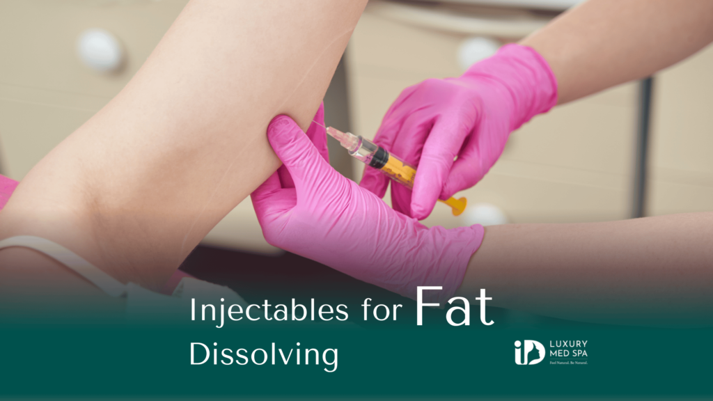 Injectables for Fat Dissolving
