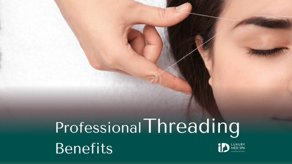 Professional threading benefits