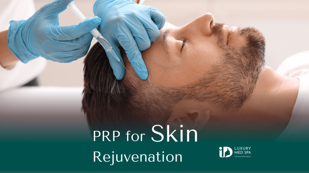 prp for skin Rejuvenation